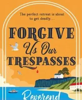 Forgive Us Our Trespasses - Penny Stephens