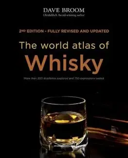 The World Atlas of Whisky - Dave Broom