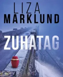 Zuhatag - Liza Marklund, Viktória Végh