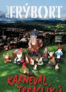 Karneval trpaslíků - Pavel Frýbort