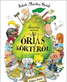 Hihetetlen történet az óriás körtéről - Martin Jakob Strid