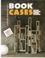 Bookcases - From Salvage to Storage - Aurelie Drouet, Jerome Blin