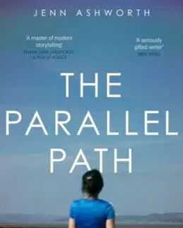 The Parallel Path - Jenn Ashworth