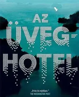 Az üveghotel - Emily St. John Mandel