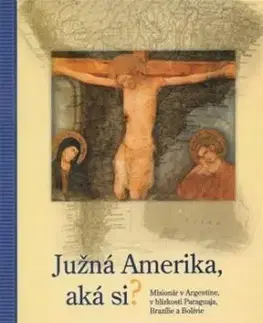 Južná Amerika, aká si? - Nemčík P. Ján