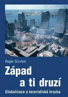 Západ a ti druzí - Roger Scruton