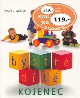 Bystré dítě kojenec - Richard C. Woollfson