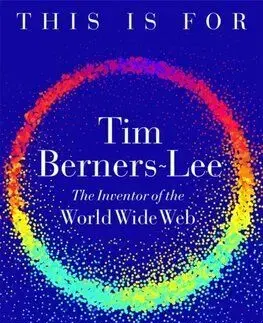 This is For Everyone - Tim Berners-Lee