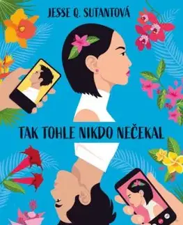 Tak tohle nikdo nečekal - Jesse Q. Sutantová