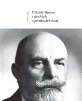 Mikuláš Moyzes v úvahách a premenách času