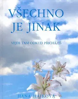 Všechno je jinak - Hana Hájková