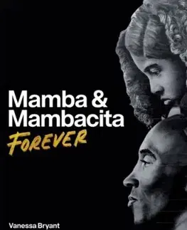 Mamba & Mambacita Forever - Vanessa Bryant