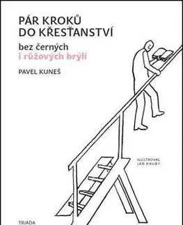 Pár kroků do křesťanství - Pavel Kuneš