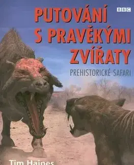 Putování s pravěkými zvířaty - Haines Tim