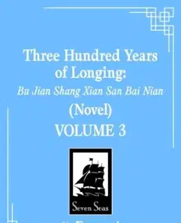 Three Hundred Years of Longing: Bu Jian Shang Xian San Bai Nian (Novel) Vol. 3 - Mu Su Li