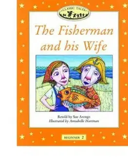 Fisherman and his Wife Classic Tales Beginner 2 - Sue Arengo