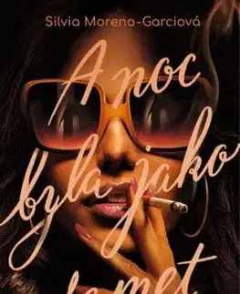 A noc byla jako samet - Silvia Moreno-Garcia, Ivana Svobodová