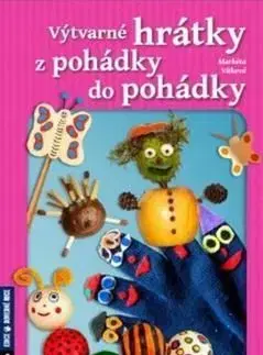 Výtvarné hrátky z pohádky do pohádky - Markéta Vítková