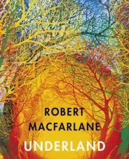 Underland - Robert Macfarlane