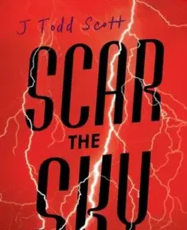 Scar the Sky - J. Todd Scott