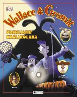 Wallace & Gromit- Prekliatie králikolaka - Glenn Dakin