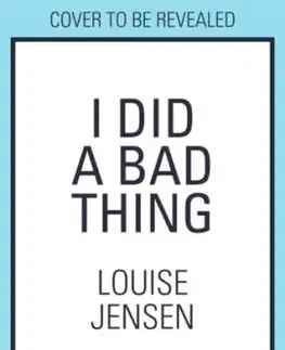 I Did a Bad Thing - Louise Jensen