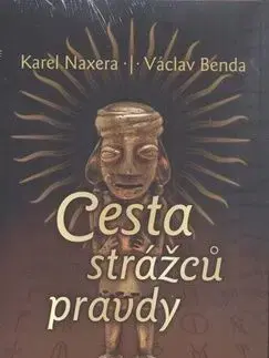 Cesta strážců pravdy - Václav Benda, Karel Naxera