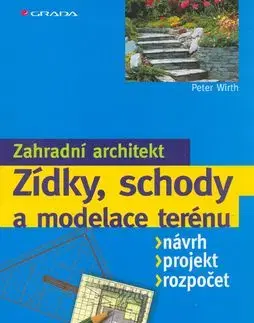 Zídky, schody, modelace terénu - Peter Wirth