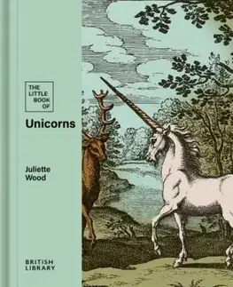 The Little Book of Unicorns - Juliette Wood