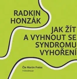 Jak žít a vyhnout se syndromu vyhoření - audiokniha - Radkin Honzák