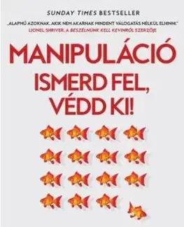 Manipuláció - Ismerd fel, védd ki! - Laura Dodsworth, Patrick Fagan