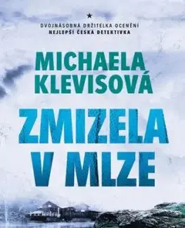 Zmizela v mlze - Michaela Klevisová