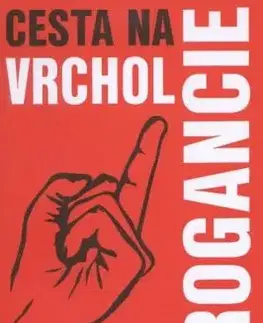 Cesta na vrchol arogancie - Tommy Fox
