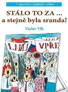 Stálo to za... a stejně byla sranda - Václav Vlk