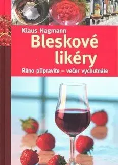 Bleskové likéry - Klaus Hagmann