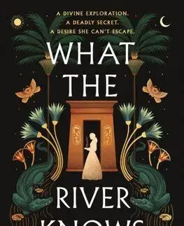 What the River Knows - Isabel Ibanez