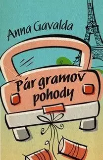 Pár gramov pohody - Anna Gavalda