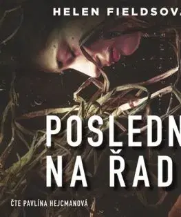Poslední na řadě (audiokniha) - Helen Fieldsová