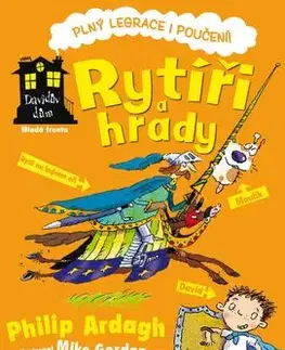 Rytíři a hrady - Gordon Mike, Philip Ardagh