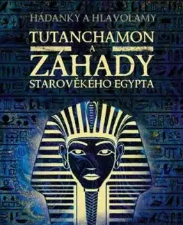 Tutanchamon a záhady starověkého Egypta - Gareth Moore