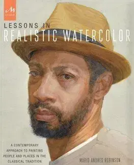 Lessons in Realistic Watercolor - Mario Andres Robinson