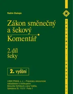 Zákon směnečný a šekový 2.díl - Radim Chalupa