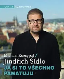 Já si to všechno pamatuju - Michael Rozsypal, Jindřich Šídlo