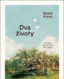Dva životy - Ewald Arenz
