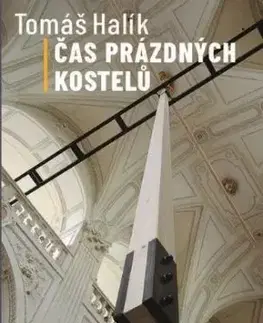Čas prázdných kostelů - Tomáš Halík