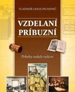 Vzdelaní príbuzní - Vladimír Leksa-Pichanič