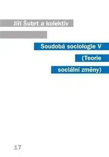 Soudobá sociologie V. - Jiří Šubrt