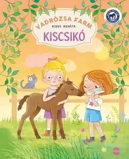 Vadrózsa farm 2. - Kiscsikó - Renáta Rippl