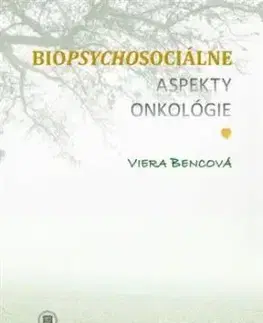 Biopsychosociálne aspekty onkológie - Viera Bencová
