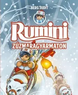 Rumini Zúzmaragyarmaton - Judit Berg